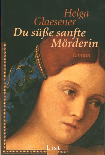 Du süße sanfte Mörderin - Helga Glaesener