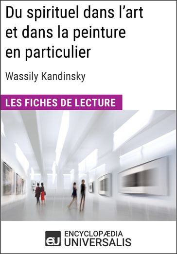 Du spirituel dans l'art et dans la peinture en particulier de Wassily Kandinsky - Encyclopaedia Universalis