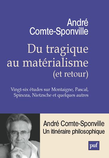 Du tragique au matérialisme (et retour) - André Comte-Sponville