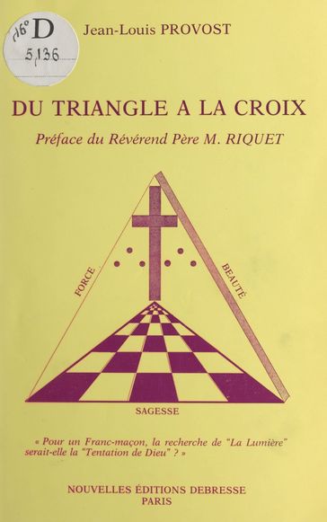 Du triangle à la croix - Jean-Louis Provost - Michel Riquet