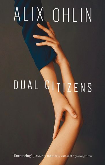 Dual Citizens - Alix Ohlin