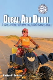 Dubai, Abu Dhabi & The 5 Other Emirates You Didn t Know About