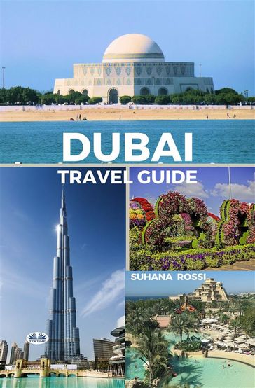 Dubai Travel Guide - Suhana Rossi