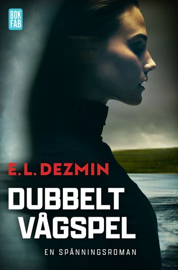 Dubbelt vagspel - E. L. Dezmin
