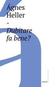 Dubitare fa bene?