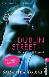 Dublin Street - Gefährliche Sehnsucht (Deutsche Ausgabe)