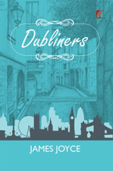 Dubliners - James Joyce