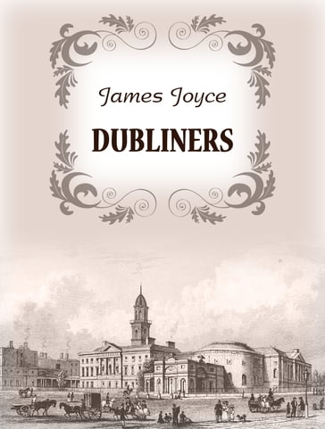 Dubliners - Joyce James