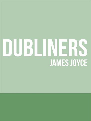 Dubliners - Joyce James