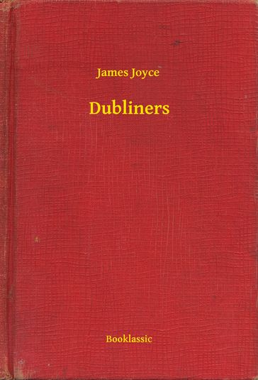 Dubliners - Joyce James