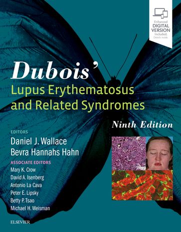 Dubois' Lupus Erythematosus and Related Syndromes - E-Book - MD  FAAP  FACR Daniel J. Wallace - MD Bevra Hahn