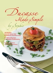 Ducasse made simple by Sophie