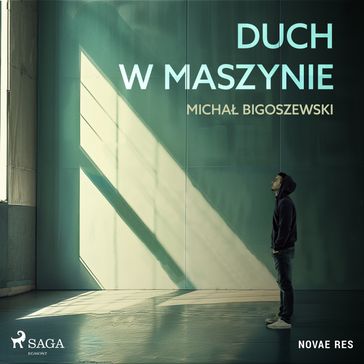 Duch w maszynie - Micha Bigoszewski