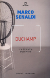 Duchamp. La scienza dell arte