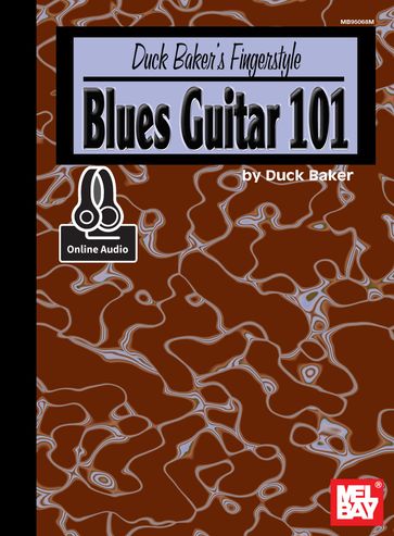 Duck Baker's Fingerstyle Blues Guitar 101 - DUCK BAKER