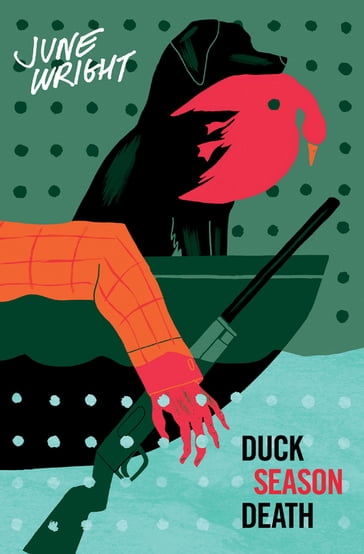 Duck Season Death - June Wright