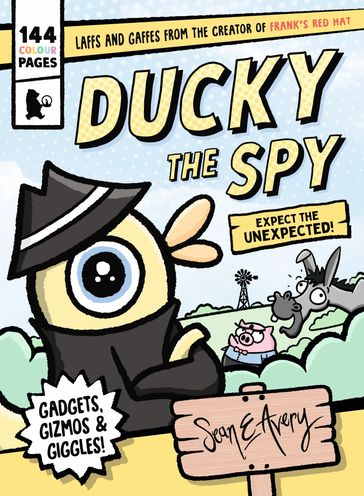 Ducky the Spy: Expect the Unexpected - Sean Avery