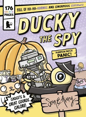 Ducky the Spy: Pumpkin Patch Panic! - Sean Avery