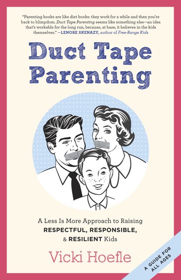Duct Tape Parenting - Vicki Hoefle