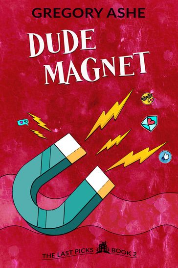 Dude Magnet - Gregory Ashe