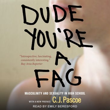 Dude, You're a Fag - C.J. Pascoe
