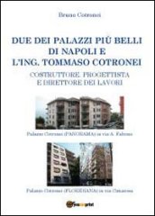 Due dei palazzi più belli di Napoli e l ing. Tommaso Cotronei