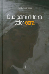 Due palmi di terra color ocra