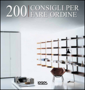 Duecento consigli per fare ordine