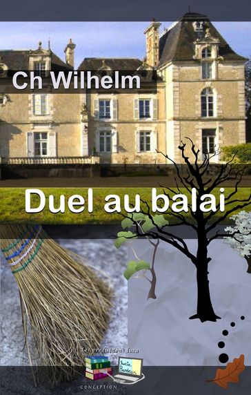 Duel au balai (Illustré) - Ch Wilhelm