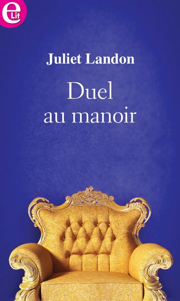Duel au manoir - Juliet Landon