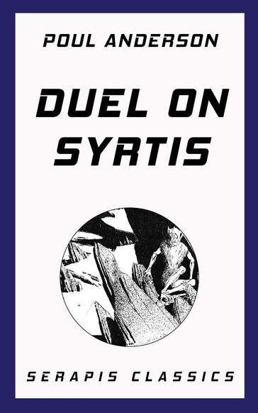 Duel on Syrtis - Jim Wannamaker - Poul Anderson - Raymond Gallun - Roger Dee