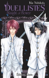 Duellistes, Knight of Flower - tome 4