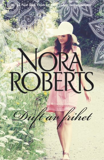 Duft av frihet - Nora Roberts