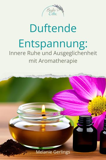 Dufte Entspannung - Melanie Gerlings