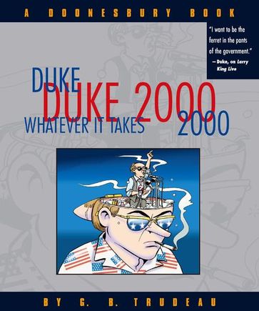 Duke 2000: Whatever It Takes - G. B. Trudeau