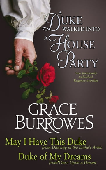 A Duke Walked into a House Party - Grace Burrowes