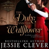 Duke and the Wallflower, The