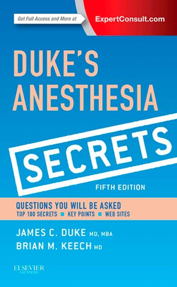 Duke's Anesthesia Secrets E-Book - James Duke - MD - MBA