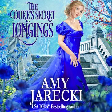 Duke's Secret Longings, The - Amy Jarecki