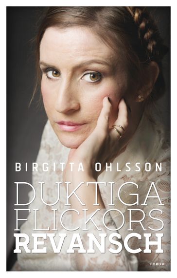 Duktiga flickors revansch - Birgitta Ohlsson - Anders Timrén