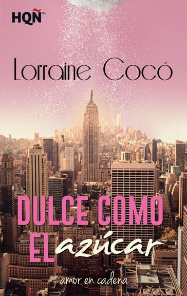 Dulce como el azúcar - Lorraine Cocó