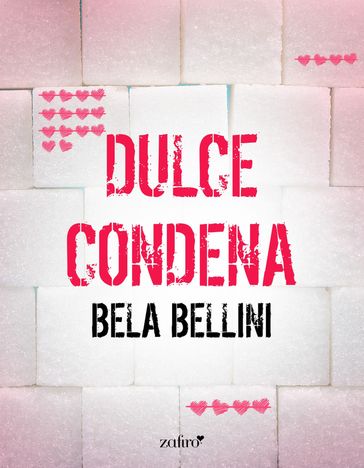 Dulce condena - Bela Bellini