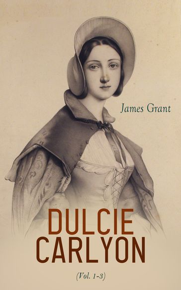 Dulcie Carlyon (Vol. 1-3) - Grant James