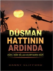 Duman Hattnn Ardnda Gizli Bir Silah Kurtard Bizi: Turkish