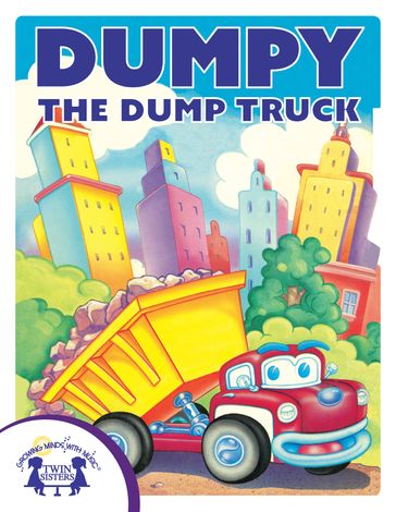 Dumpy The Dump Truck - Cathy East Dubowski