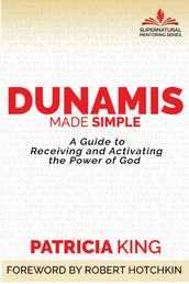 Dunamis Made Simple