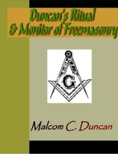 Duncan s Ritual and Monitor of Freemasonry