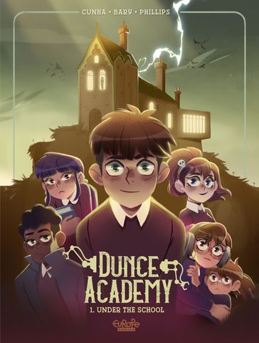 Dunce Academy - Volume 1 - Under the School - Nicolas Bary - Nina Phillips