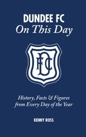 Dundee FC On This Day