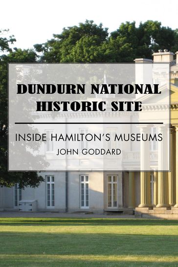 Dundurn National Historic Site - John Goddard